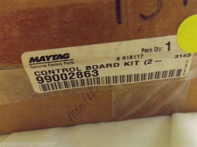 MAYTAG JENN AIR DISHWASHER 99002863 CONTROL BOARD KIT NEW IN BOX MAYTAG JENN AIR DISHWASHER 99002863 CONTROL BOARD KIT NEW IN BOX